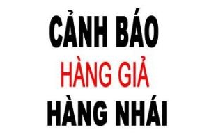 HÌNH ẢNH VÀ THÔNG TIN CÁC ĐƠN VỊ BÁN HÀNG GIẢ, NHÁI, COPY KÉM CHẤT LƯỢNG
